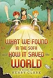 What We Found in the Sofa and How It Saved the World