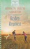 Rodeo Reunion (Heartsong Presents)