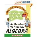 Dr. Math Gets You Ready for Algebra: Learning Pre-Algebra Is Easy! Just ...