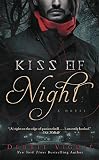 Kiss of Night: A Novel (The Kiss Trilogy)
