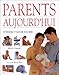 Parents aujourd'hui. Attendre et élever son bébé by 