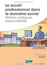 Le  secret professionnel dans le domaine social