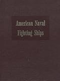 Dictionary of American Naval Fighting Ships (vol. 007) by