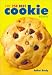 The 250 Best Cookie Recipes by 