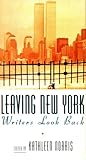 Leaving New York : Writers Look Back, , 1886913005