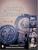 Scottish Ceramics (Schiffer Book for Collectors) by 