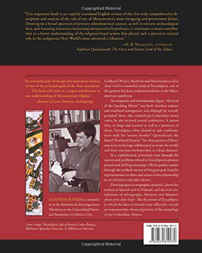 Mockeries And Metamorphoses Of An Aztec God Tezcatlipoca Lord Of The Smoking Mirror Mesoamerican Worlds Olivier Guilhem 9780870819070 Amazon Com Books
