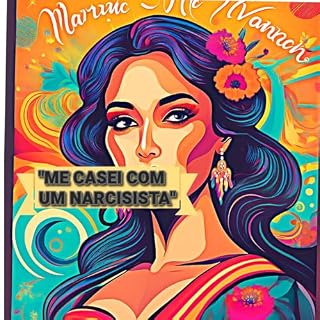 Livro ME CASEI COM UM NARCISISTA: entenda, supere e recomece...