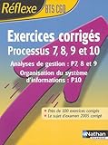 Image de Processus 7, 8, 9 et 10 Exercices corrigés BTS CGO : Analyses de gestion, Organisation du système d'informations