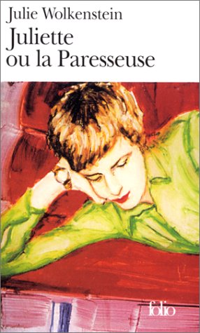 Juliette ou La paresseuse