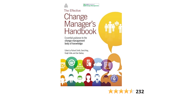 The Effective Change Manager S Handbook Essential Guidance To The Change Management Body Of Knowledge Ebook Busby Nicola Smith Richard King David Sidhu Ranjit Skelsey Dan Apmg Amazon Ca Kindle Store The Effective Change Manager S Handbook Essential Guidance To The Change Management Body Of Knowledge Ebook Busby Nicola Smith Richard King David Sidhu Ranjit Skelsey Dan Apmg Amazon Ca Kindle Store