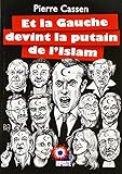 Et la Gauche Devint la Putain de l'Islam by 