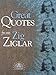 Great Quotes from Zig Ziglar (Great Quotes Series)