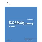 CCNP Enterprise: Advanced Routing (ENARSI) v8 Lab Manual (Lab Companion)