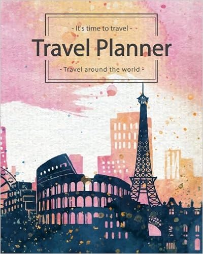 Travel Planner: Travel around the world Trip Journal Itinerary Checklists Packing list Vacation Logbook Notebook To Write In Memories Keepsake (It's time to Travel) (Volume 3) Travel Planner: Travel around the world Trip Journal Itinerary Checklists Packing list Vacation Logbook Notebook To Write In Memories Keepsake (It's time to Travel) (Volume 3)