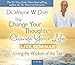 The Change Your Thoughts - Change Your Life, Live Seminar!: Living the Wisdom of the Tao