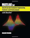 MATLAB for Electrical and Computer Engineering Students and Professionals: with Simulink