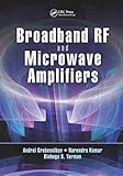 Broadband RF and Microwave Amplifiers by 