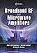 Broadband RF and Microwave Amplifiers by 