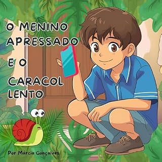 Livro O Menino Apressado e o Caracol Lento