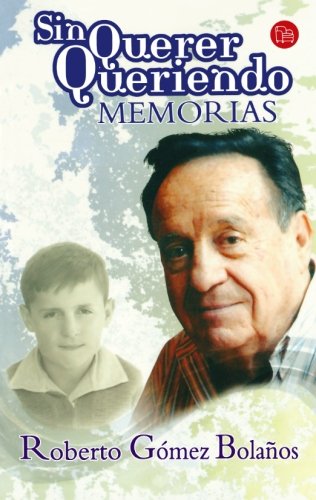 Sin querer queriendo (Actualidad (Punto de Lectura)) (Spanish Edition)