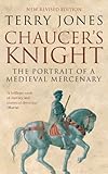 Chaucer's Knight: The Portrait of a Medieval Mercenary cover