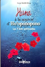 Huna, à la source d'ho'oponopono