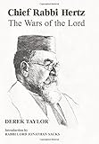 Chief Rabbi Hertz: The Wars of the Lord by Derek J. Taylor, Jonathan Sacks