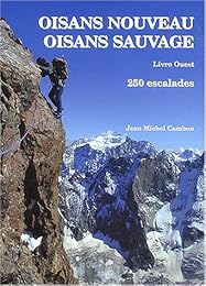 Oisans nouveau, Oisans sauvage