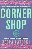 Front cover for the book Corner Shop by Roopa Farooki
