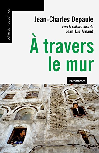 À travers le mur