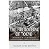 The Firebombing of Tokyo: The History of the U.S. Air Force's Most Controversial Bombing Campaign of World War II