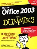 Office 2003 Para Dummies (Spanish Edition) by Wallace Wang