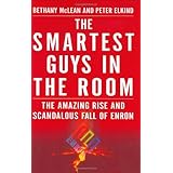Smartest Guys in the Room: The Amazing Rise and Scandalous Fall of Enron