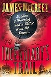 Front cover for the book The Incendiary's Trail by James McCreet