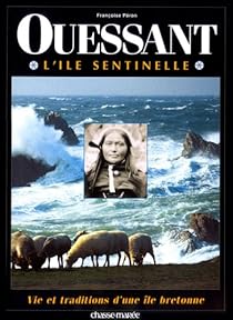 Ouessant L Ile Sentinelle Francoise Peron Babelio