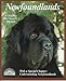 Newfoundlands: Everything About Purchase, Care, Nutrition, Diseases, Breeding, Behavior, and Training (Complete Pet Owner's Manuals) by Joanna Kosloff