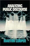 Analyzing Public Discourse, Cooper, Martha, 0881334073