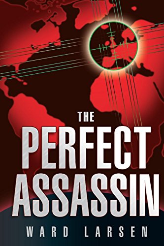 The Perfect Assassin: A David Slaton Novel