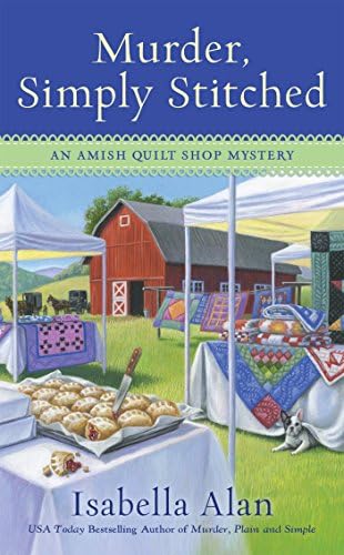 Murder, Simply Stitched (Amish Quilt Shop Mystery Book 2)