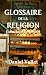 Glossaire de la religion - Cosmologie universelle (French Edition) by Daniel Vallat