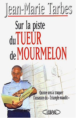 Sur la piste du tueur de Mourmelon by Tarbes Jean-Marie (Paperback)