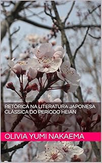 Livro Retórica na Literatura Japonesa Clássica do Período Heian