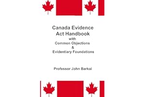 Canada Evidence Act Handbook with Common Objections & Evidentiary Foundations