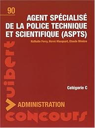 Agent spécialisé de la police technique et scientifique, ASPTS