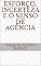 Livro Esforço, incerteza e o senso de agência