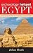 Archaeology Hotspot Egypt: Unearthing the Past for Armchair Archaeologists (Archaeology Hotspots) by Julian Heath