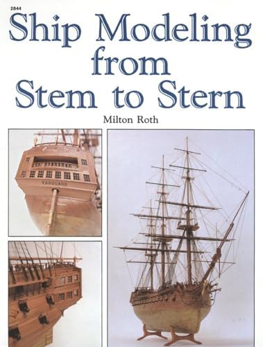 Ship Models from Kits: Basic and Advanced Techniques for Small