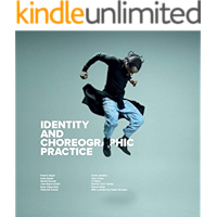 Identity and Choreographic Practice book cover Identity and Choreographic Practice book cover
