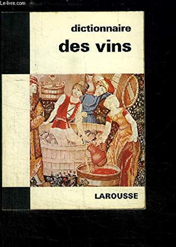 Dictionnaire des vins by Gérard DEBUIGNE (Paperback)